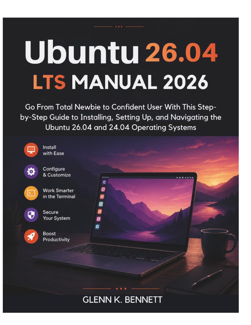ler totalmente Ubuntu 26.04 LTS Manual 2026: Go From Total Newbie to Confident User With This Step-by-Step Guide to Installing, Setting Up, and Navigating the Ubuntu 26.04 and 24.04 Operating Systems