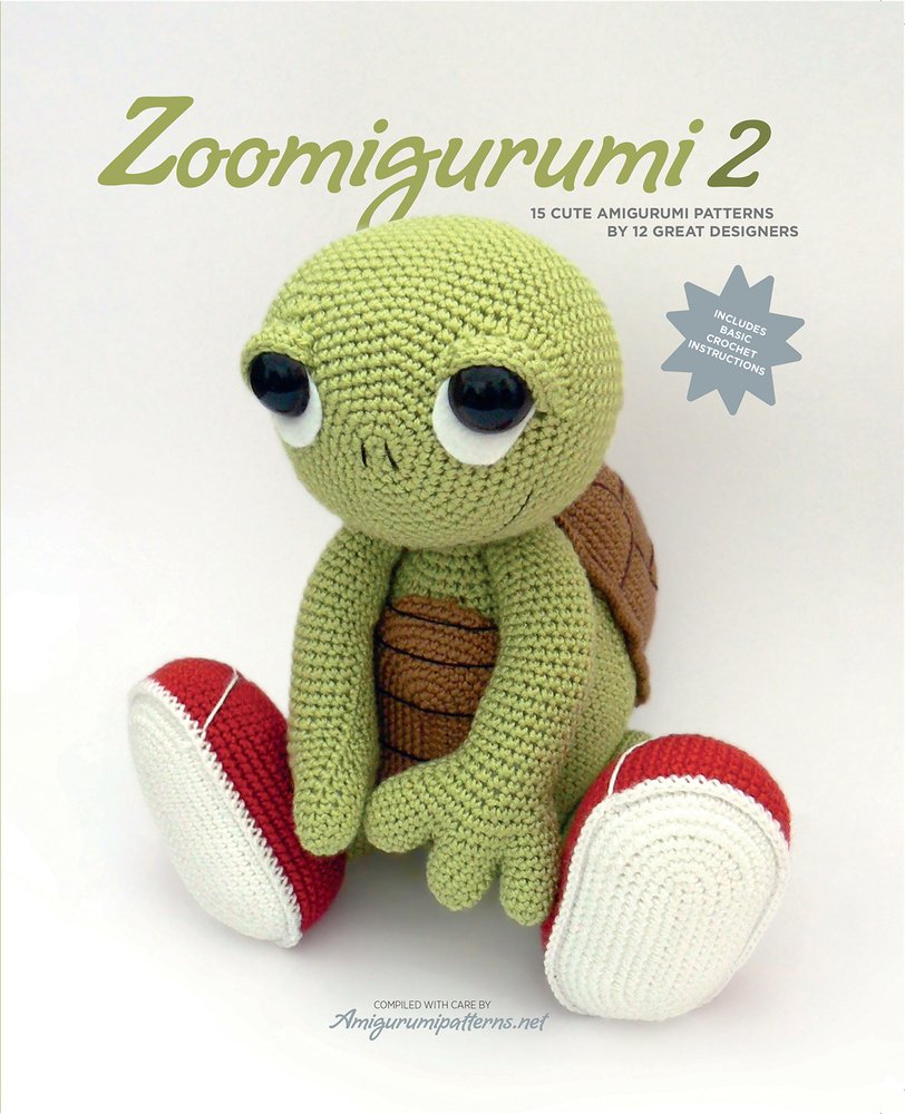 Zoomigurumi 2: Zoomigurumi: 15 Cute Amigurumi Patterns by 12 Great Designers