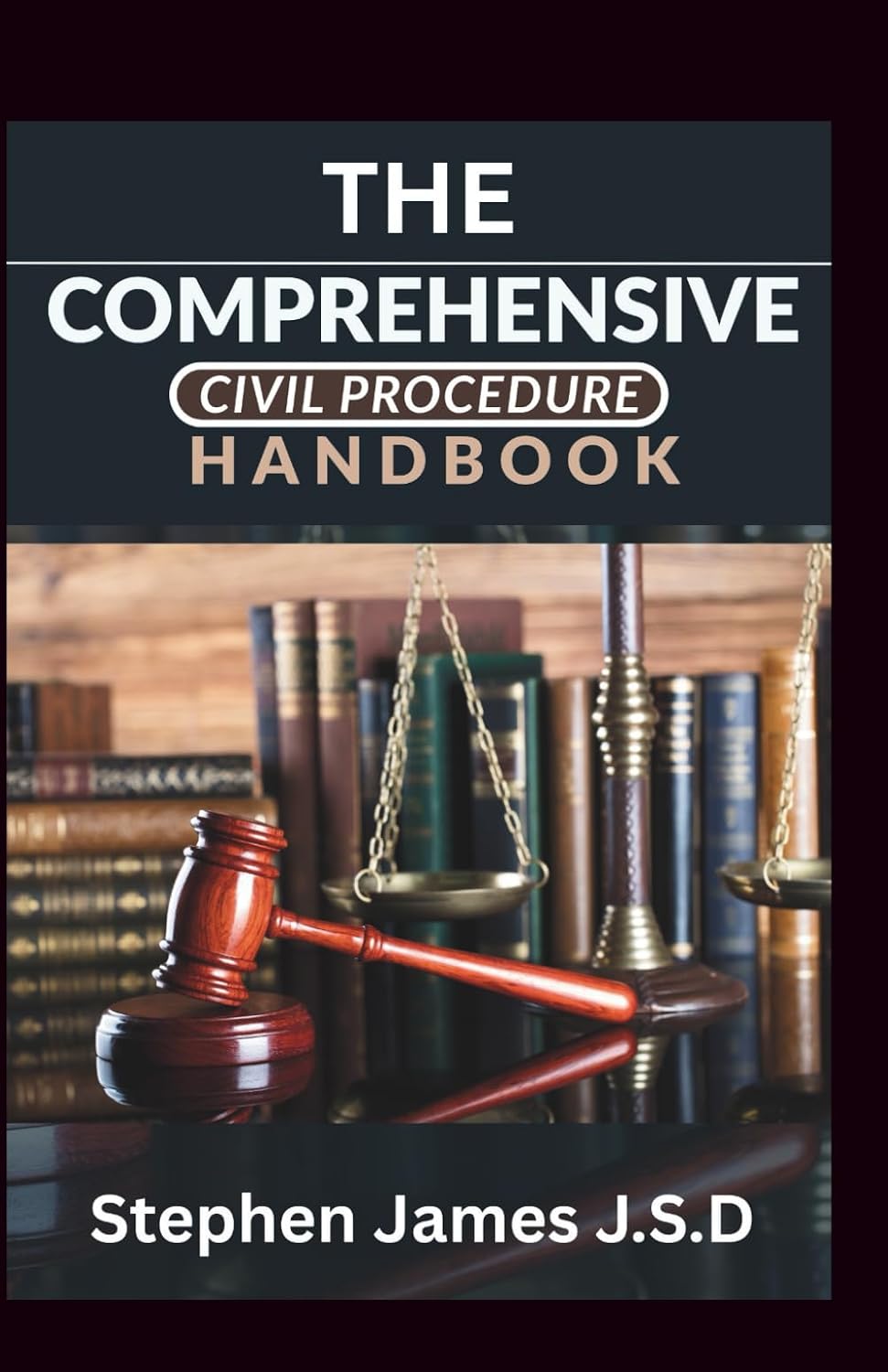 The Comprehensive Civil Procedure Handbook: Core Concepts and Practical Application For Legal Study and Cases baixar o livro de graça