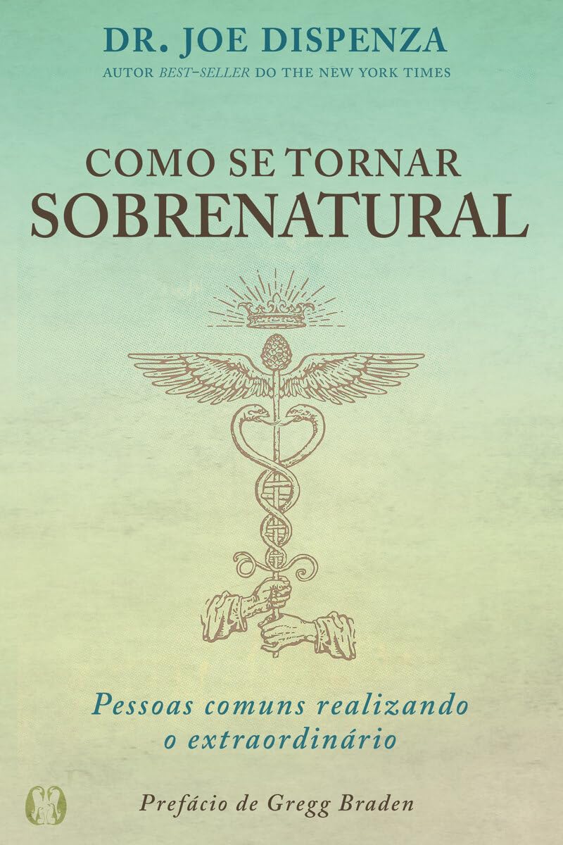 Como se tornar sobrenatural: pessoas comuns realizando o extraordinário baixar o livro de graça