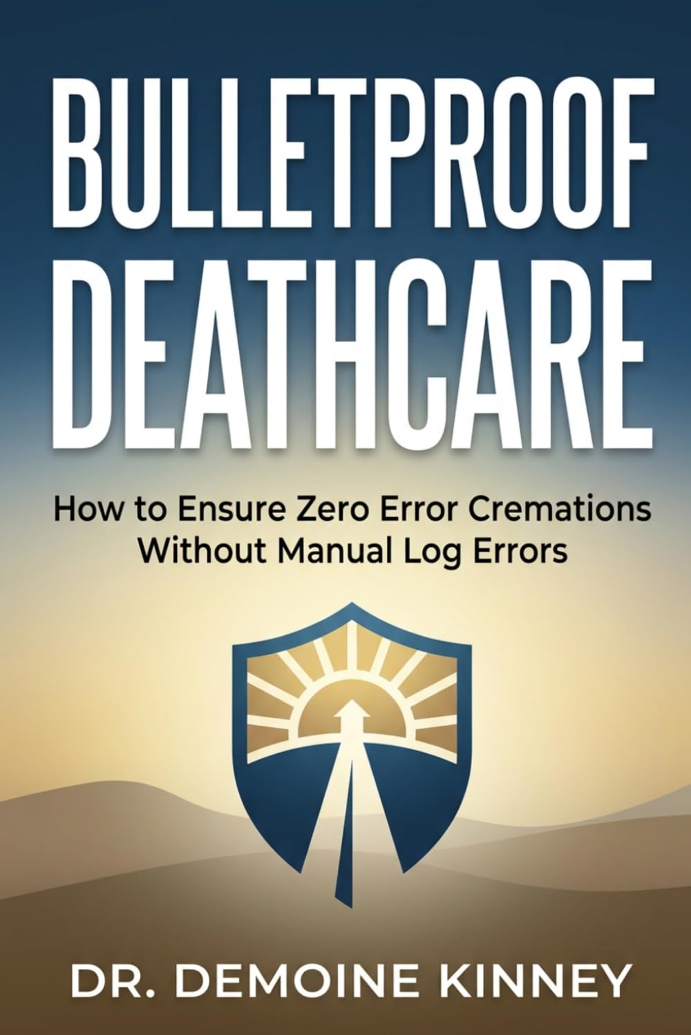 capítulo por capítulo baixar Bulletproof Deathcare: How to Ensure Zero Error Cremations Without Manual Log Errors