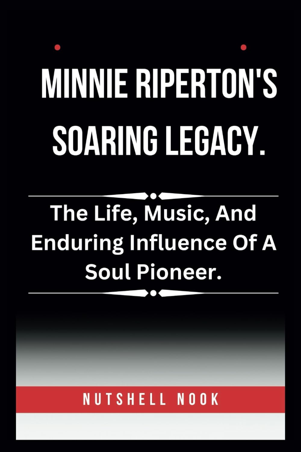 capítulo por capítulo baixar MINNIE RIPERTON'S SOARING LEGACY: The Life, Music, and Enduring Influence of a Soul Pioneer.