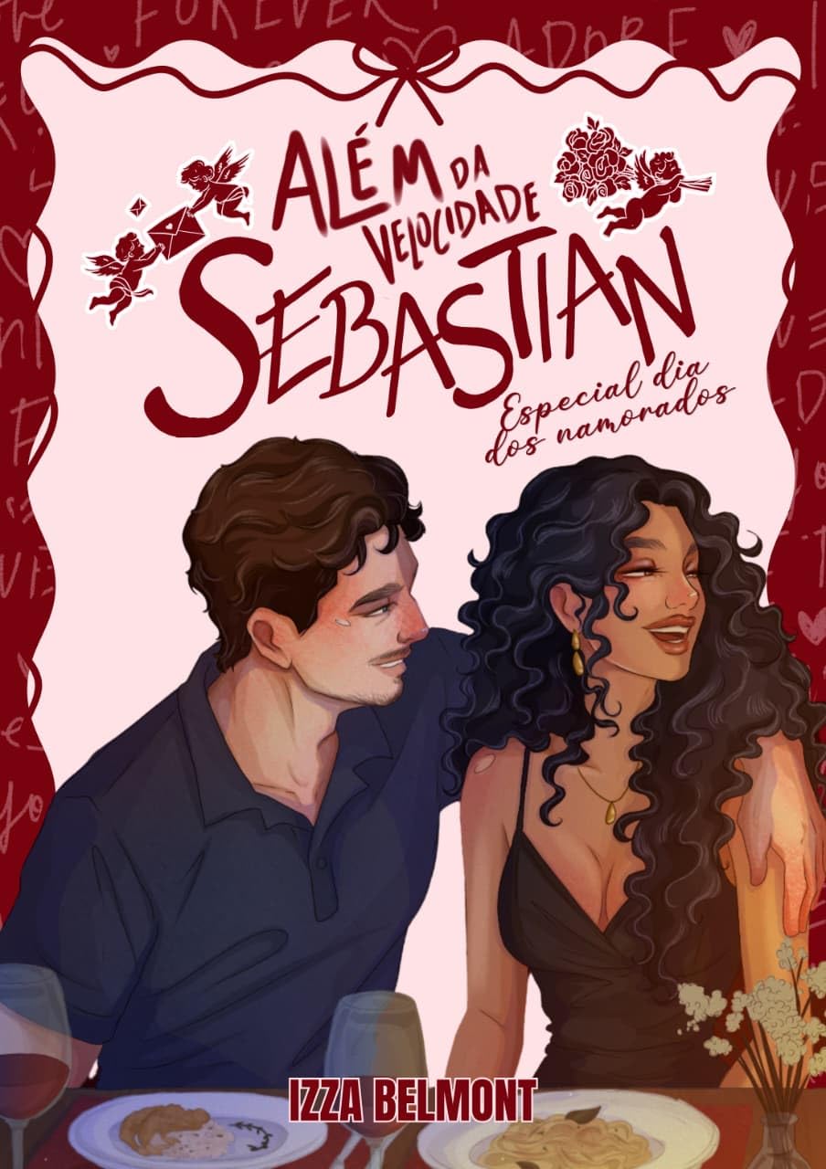 Além da velocidade: Sebastian ( ESPECIAL DE DIA DOS NAMORADOS)