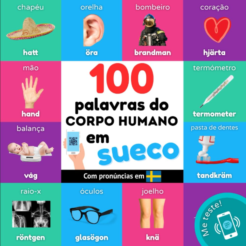 ler totalmente 100 palavras do corpo humano em sueco: Livro de ilustrações bilingue para crianças: português / sueco com pronúncias (Aprenda sueco) (Portuguese Edition)