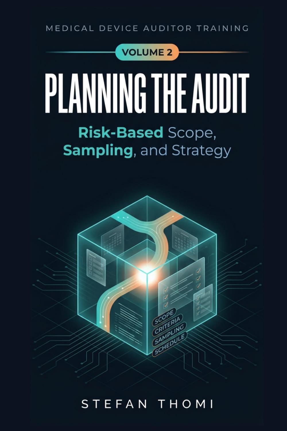 Planning the Audit: Risk‑Based Scope, Sampling, and Strategy for Medical Device Auditors (The Medical Device Auditor Training Series) baixar o livro de graça