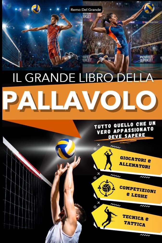 capítulo por capítulo baixar Il Grande Libro della Pallavolo: Il Volley spiegato ai Giovani: Storia, Tecnica e Campioni del Sport più Bello da Giocare in Squadra (La Serie dei Grandi Libri dello Sport) (Italian Edition)
