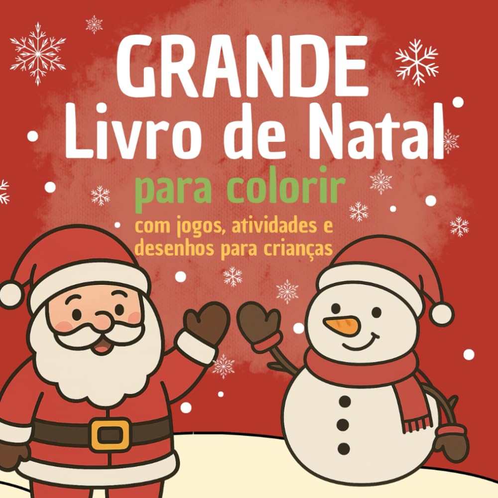 Grande Livro de natal para colorir: Desenhos e atividades divertidas de Natal, em Português, grande formato 21cmx21cm — labirintos, ligue os pontos,... de 60 páginas para colorir e se divertir! baixar o livro de graça