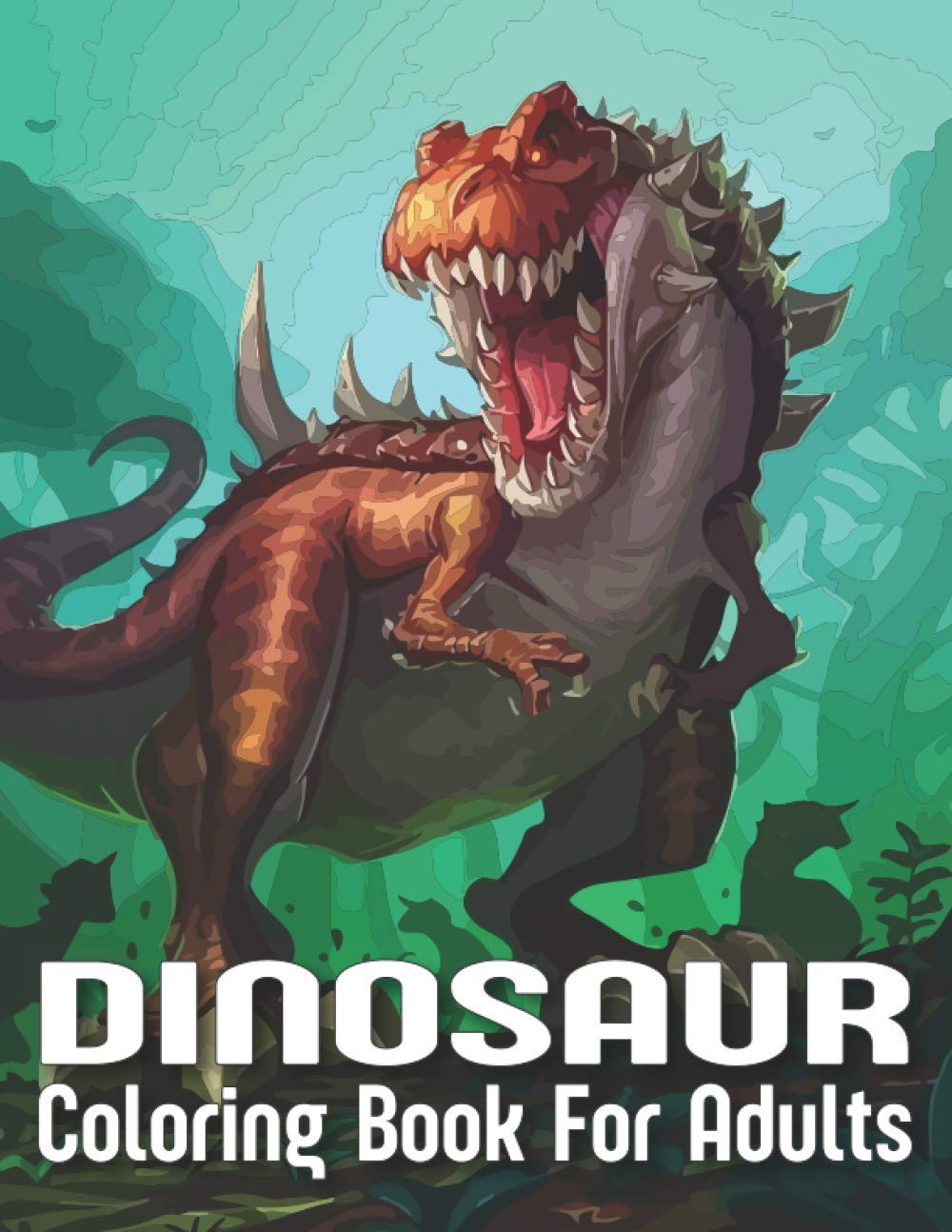 ler totalmente Dinosaur Coloring Book For Adults: An Adults Dinosaurs Coloring Book with Great Dinosaur Designs for Relieving Stress & Relaxation.