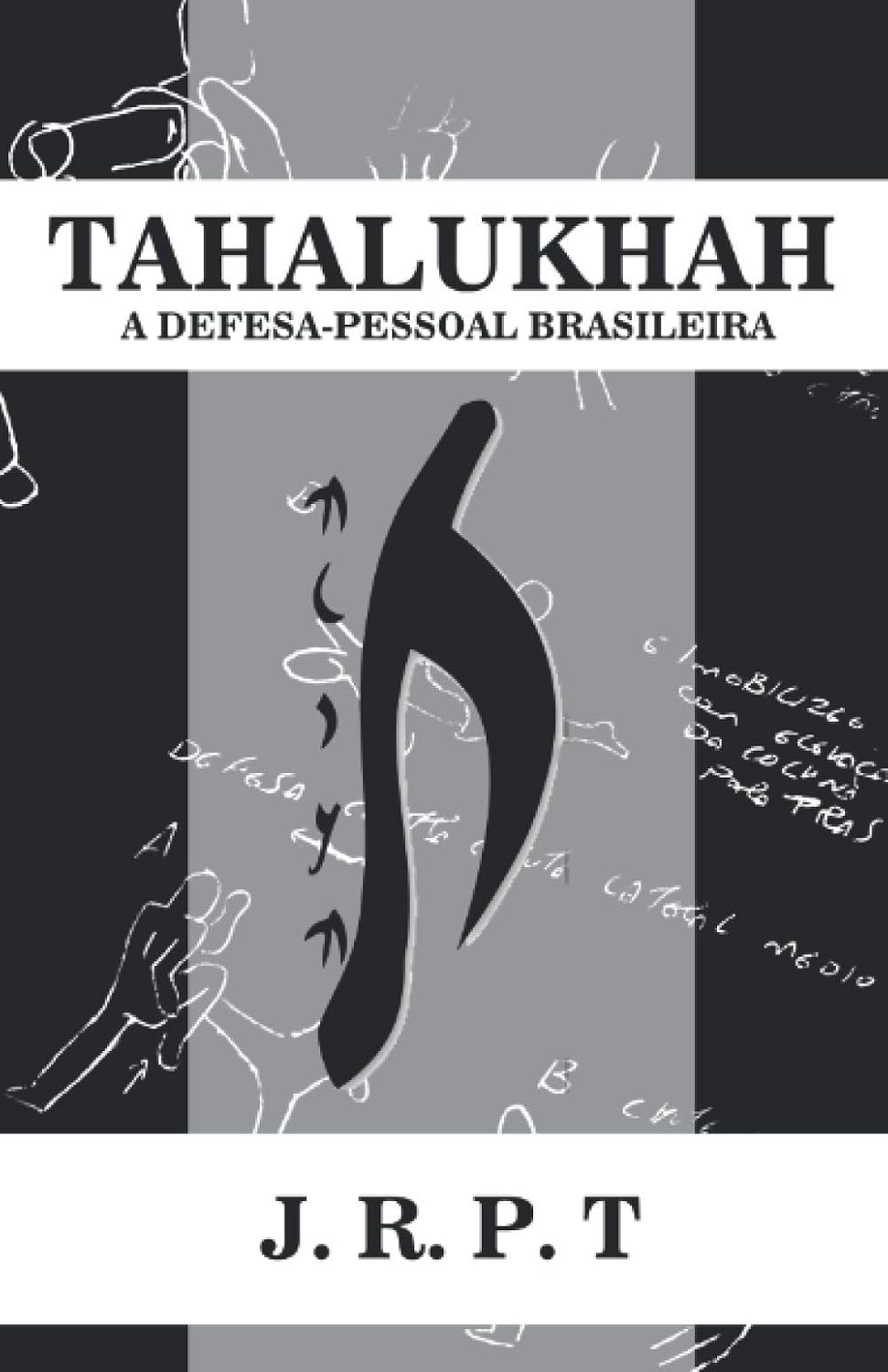 Tahalukhah: A Defesa-Pessoal Brasileira baixar livro de graça
