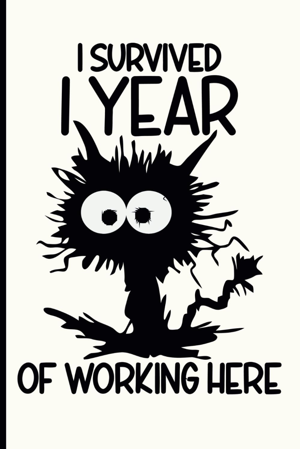 1st Year Work Anniversary Notebook: 1 Year of Service Award - Journal Funny Notebook Male or Female Boss -Staff Appreciation Gift for Job Milestone of Completing 1 Year of Service baixar o livro de graça