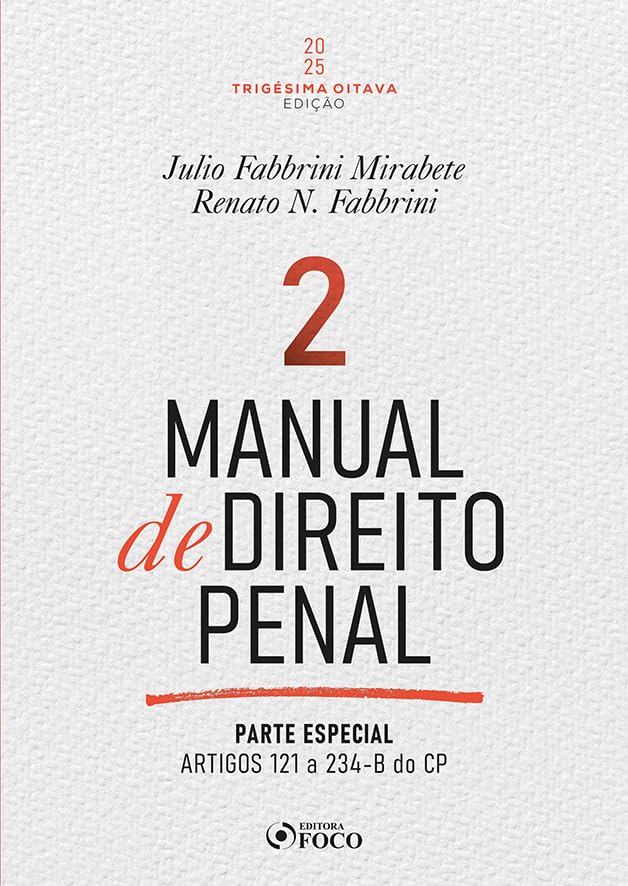 capítulo por capítulo baixar Manual de Direito Penal - Parte Especial - Arts. 121º a 234 do CP - 38ª Ed - 2025 - Volume 2