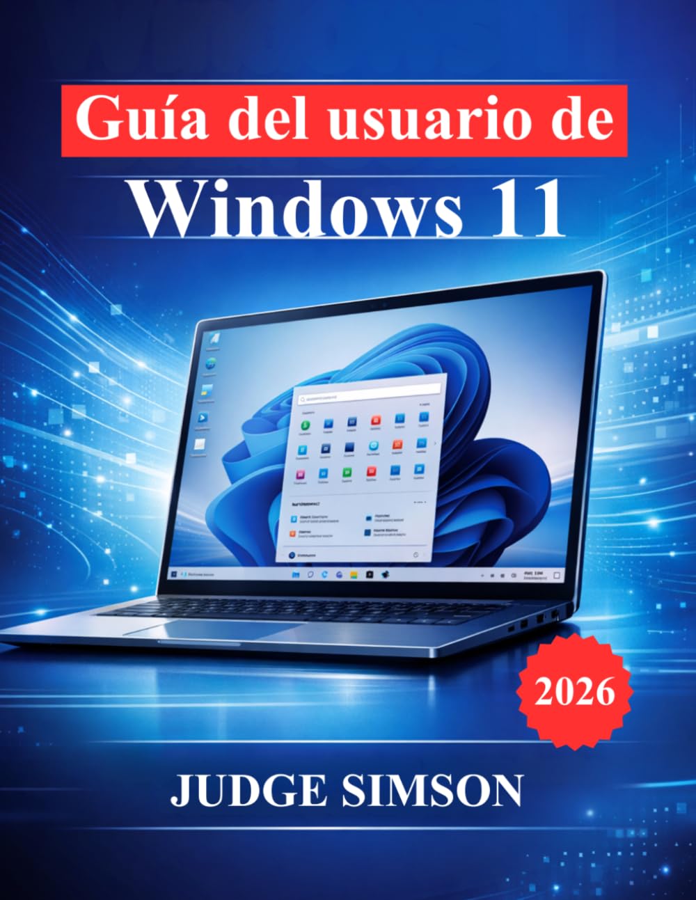 capítulo por capítulo baixar Guía del usuario de Windows 11: Manual paso a paso para la configuración, navegación, seguridad, solución de problemas y uso diario (Spanish Edition)