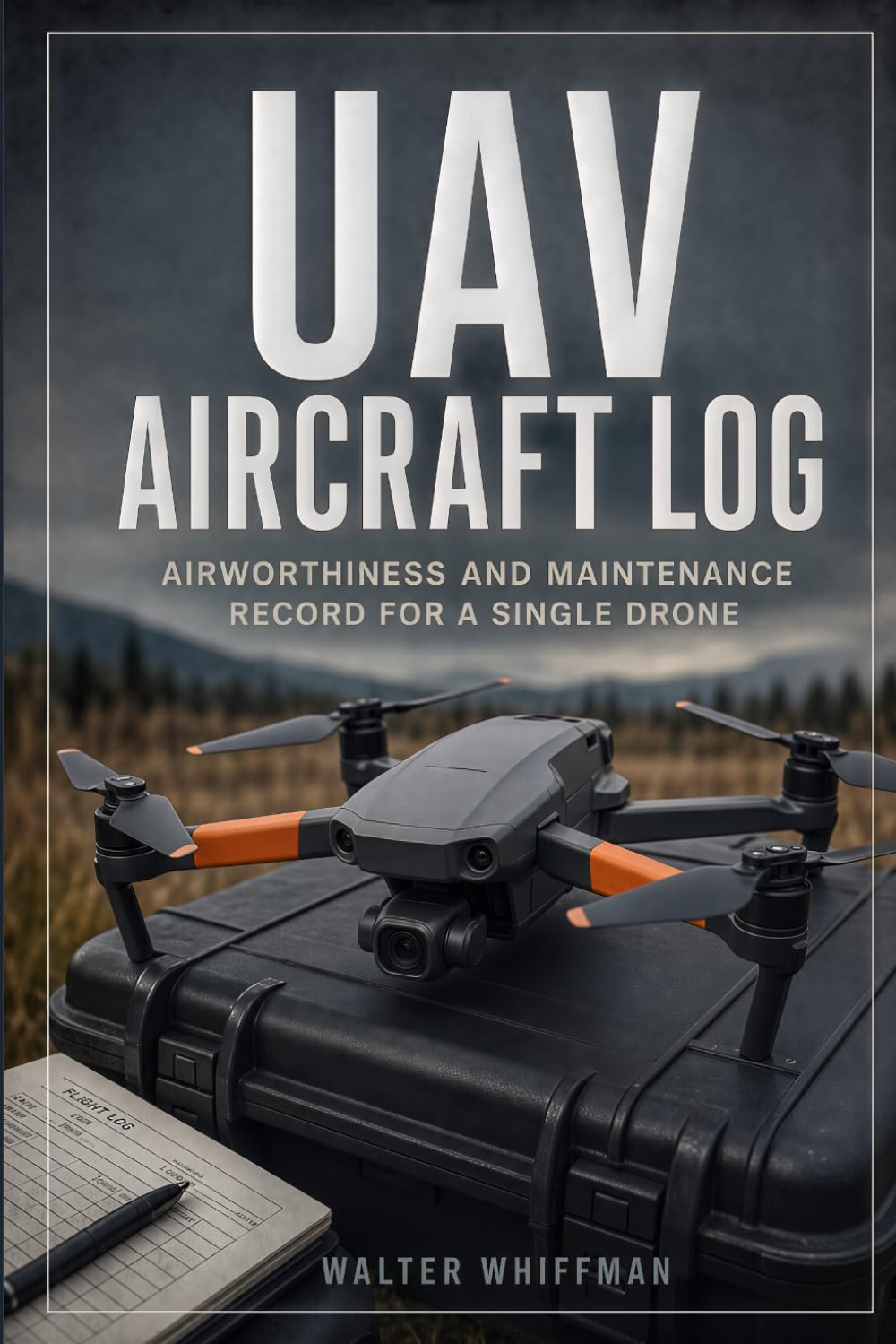 capítulo por capítulo baixar UAV Aircraft Log: Airworthiness and Maintenance Record for a Single Drone