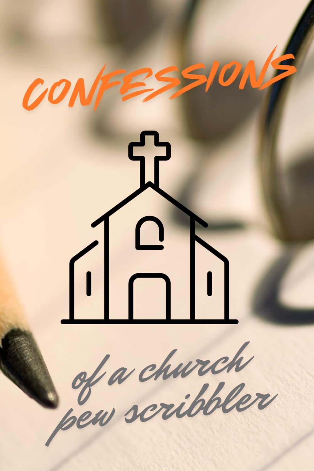 capítulo por capítulo baixar Confessions of a Church Pew Scribbler: Funny Gift Notebook Journal for Friends and Family