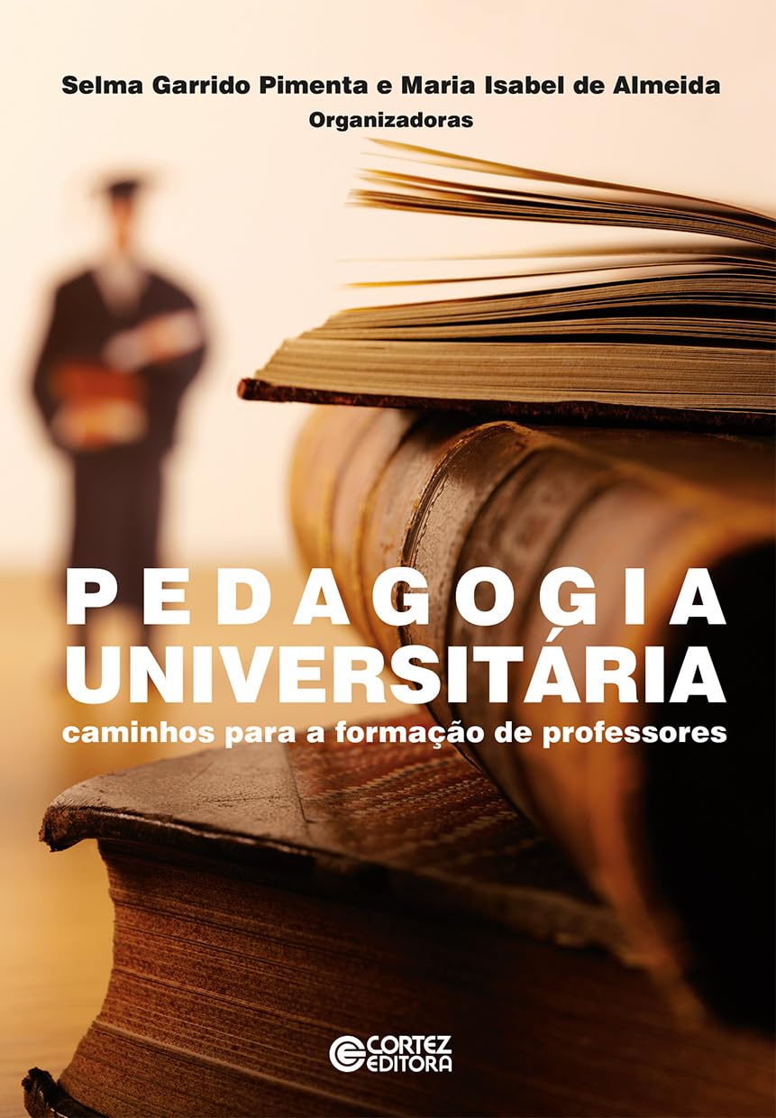 Pedagogia universitária: caminhos para a formação de professores baixar livro de graça