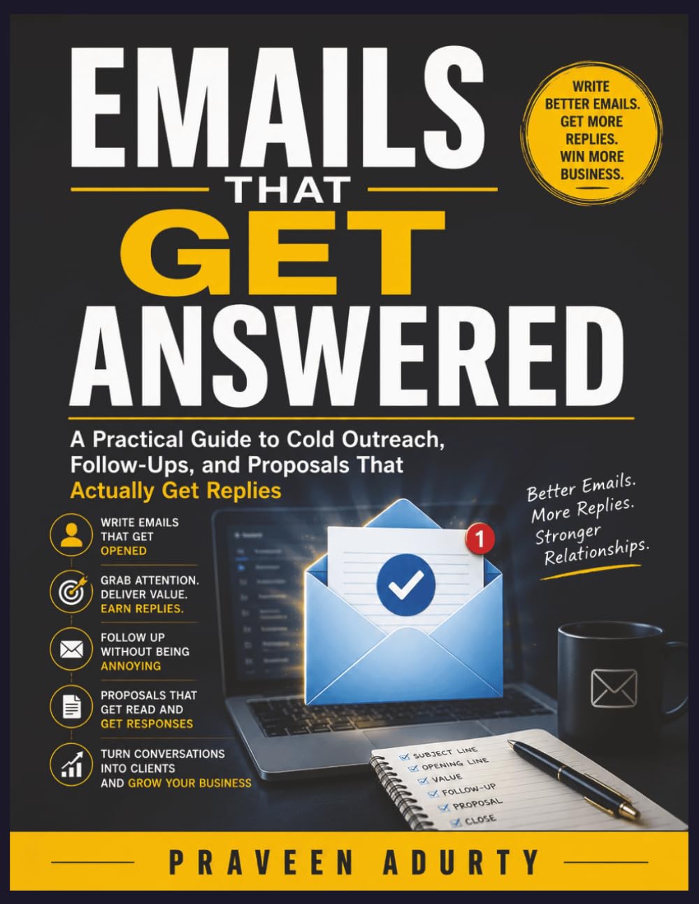 Emails That Get Answered: A Practical Guide to Cold Outreach, Follow-Ups, and Proposals That Actually Get Replies baixar o livro de graça