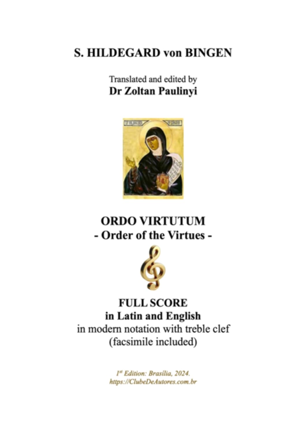 Ordo Virtutum (order Of The Virtues): Full Score In Latin And English In Modern Notation With Treble Clef And Facsimile Of The Manuscript (spiral) (English Edition)