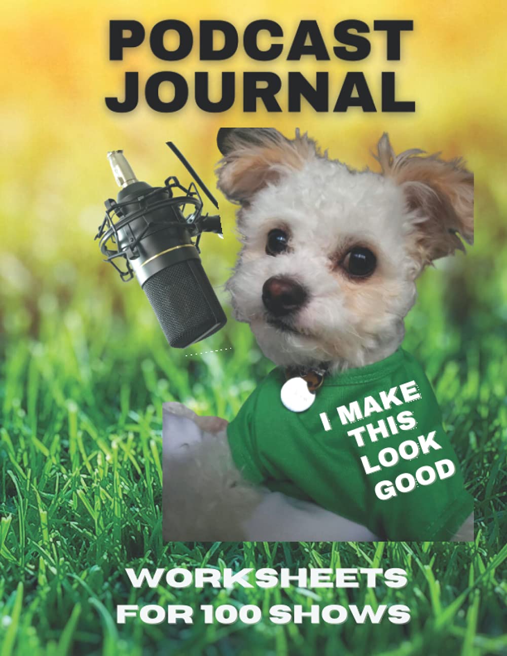 capítulo por capítulo baixar Podcast Journal with Worksheets for 100 Shows and 8 Pages of 20 Point Checklists: Successful Podcasting Simply Planned