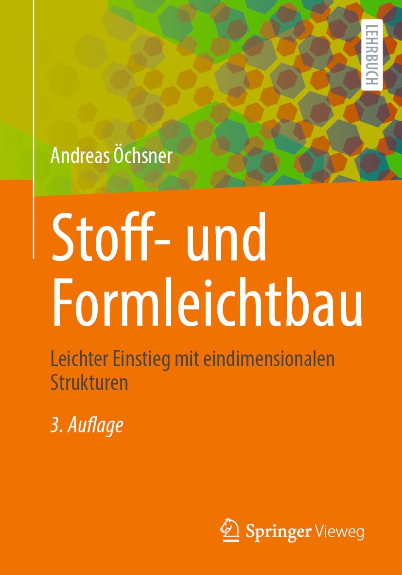 capítulo por capítulo baixar Stoff- und Formleichtbau: Leichter Einstieg mit eindimensionalen Strukturen (Computer Science and Engineering (German Language)) (German Edition)