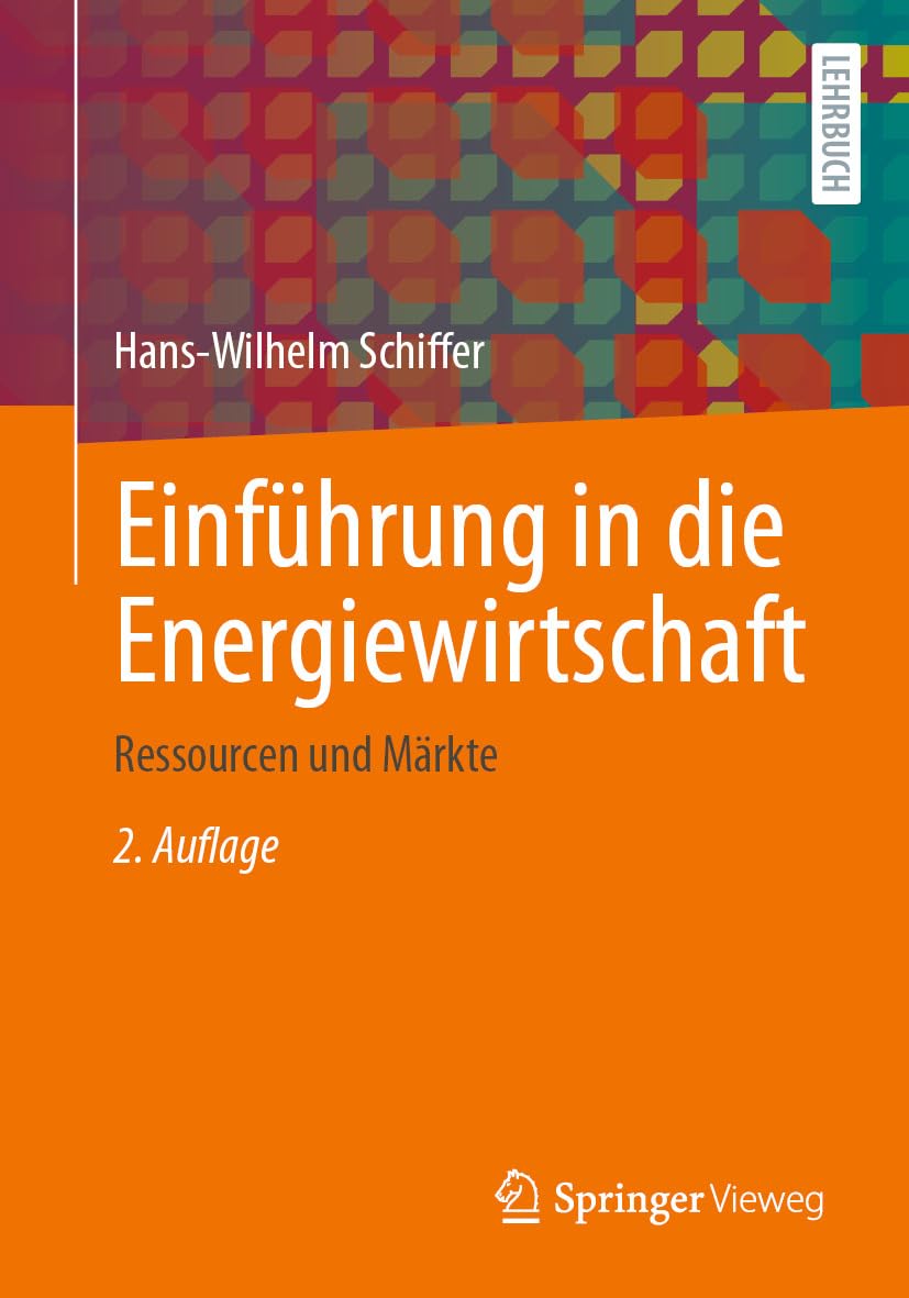 ler totalmente Einführung in die Energiewirtschaft: Ressourcen und Märkte (Computer Science and Engineering (German Language)) (German Edition)