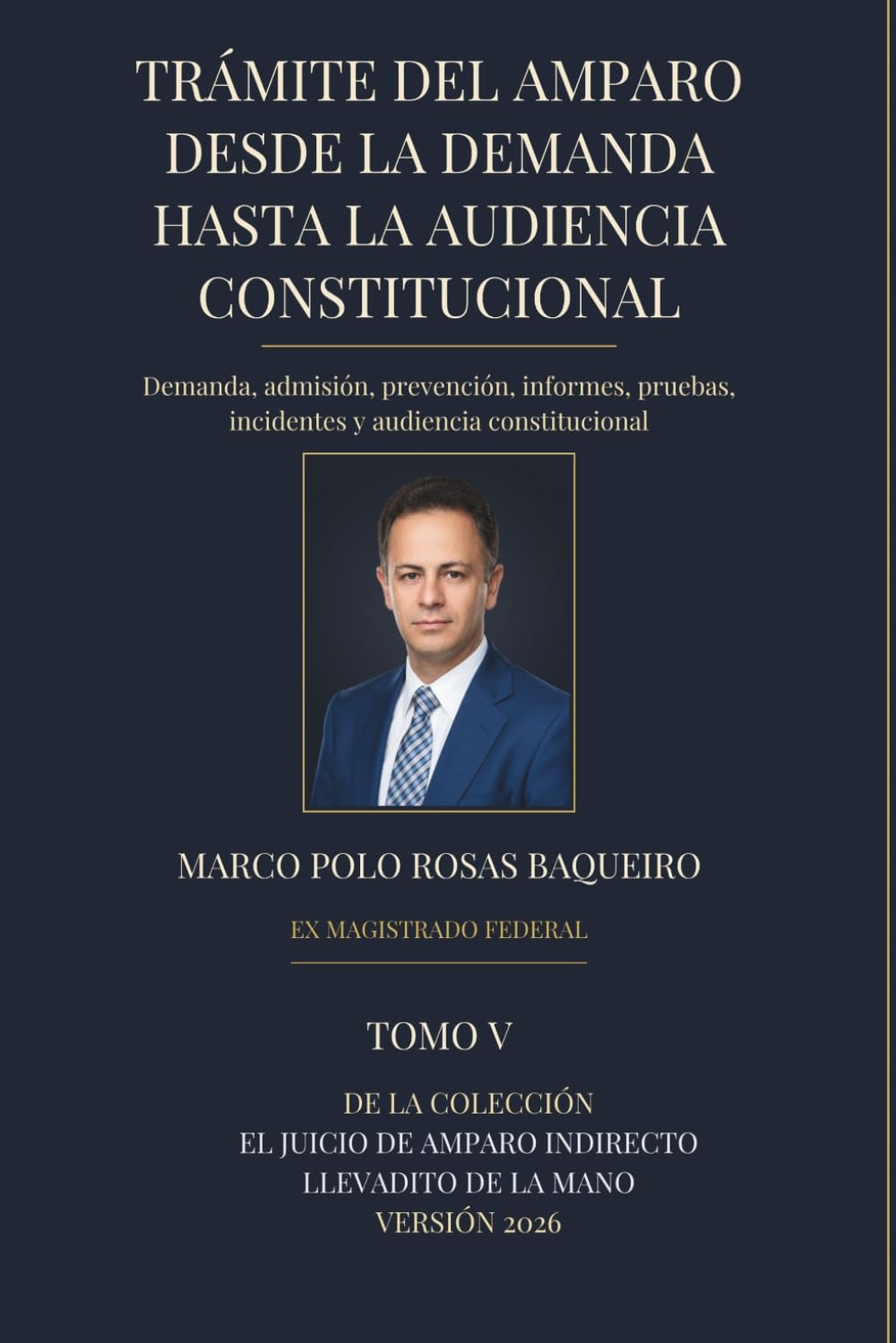 Trámite del amparo desde la demanda hasta la audiencia constitucional (El juicio de amparo indirecto llevadito de la mano versión 2026) (Spanish Edition) baixar o livro de graça