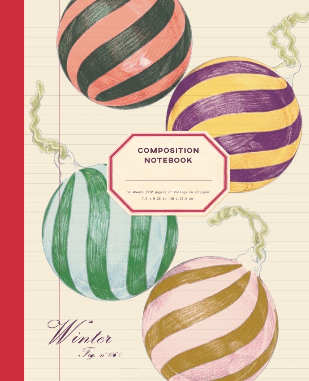 capítulo por capítulo baixar Composition Notebook College Ruled: Striped Christmas Baubles, Vintage Colored Pencil | Stylish Aesthetic Journal for Adult Women Who Love Maximalist Decor — Fig. 6, 120 Cream Pages
