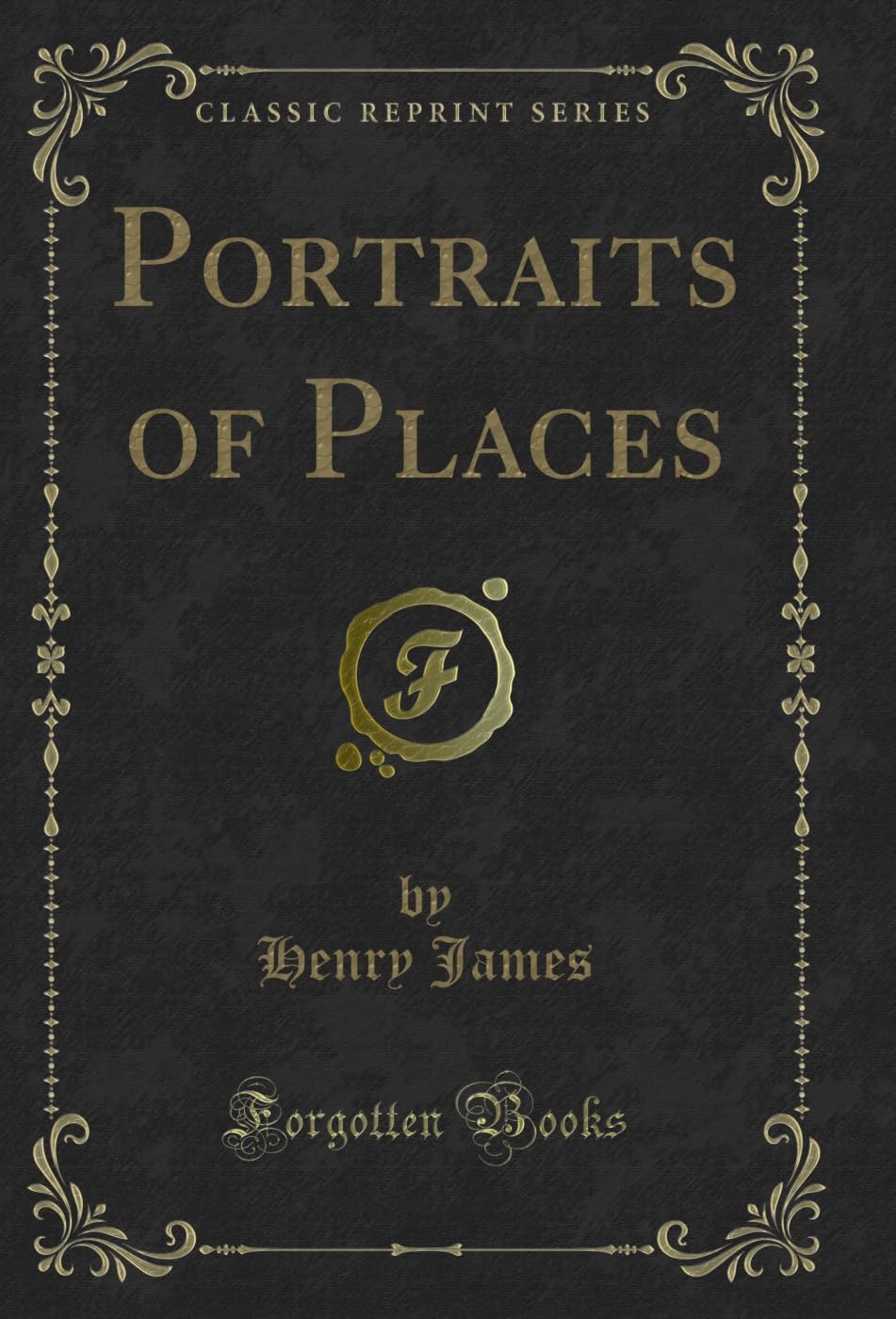 Portraits of Places (Classic Reprint) (English Edition) baixar o livro de graça