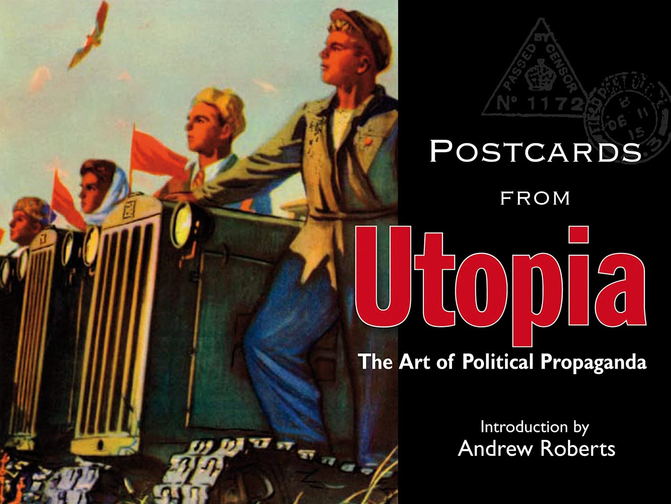 Postcards from Utopia: The Art of Political Propaganda baixar livro de graça
