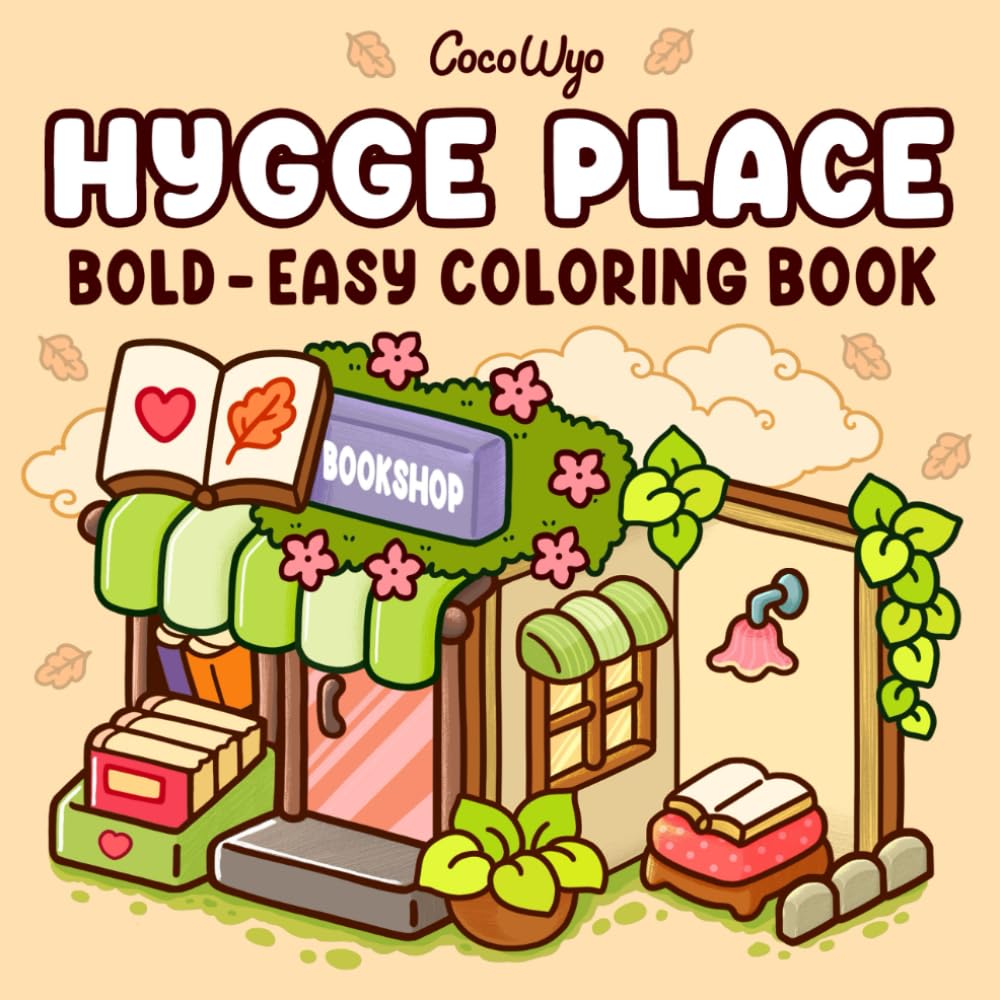 Hygge Place: Coloring Book for Adults and Teens, Bold and Easy Designs for Relaxation with Cozy Little Corners baixar o livro de graça