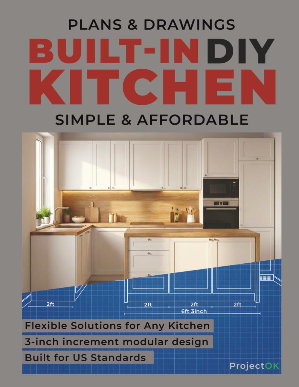 Built-In Kitchen DIY Plan: How to Build Professional Modular Cabinets from Scratch: A 150-Page Guide with Material Lists and Flexible Designs for Any Room Size baixar o livro de graça