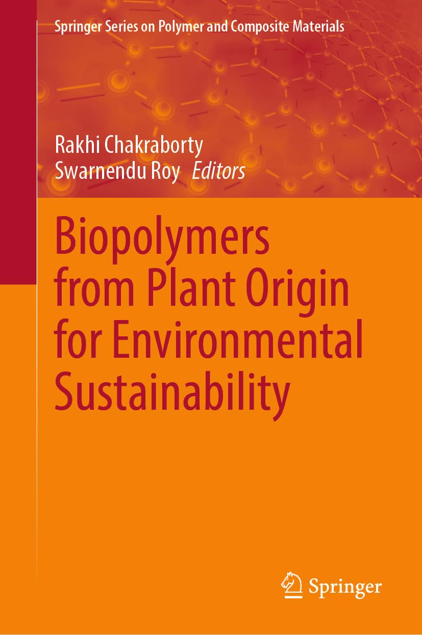 capítulo por capítulo baixar Biopolymers from Plant Origin for Environmental Sustainability (Springer Series on Polymer and Composite Materials) (English Edition)
