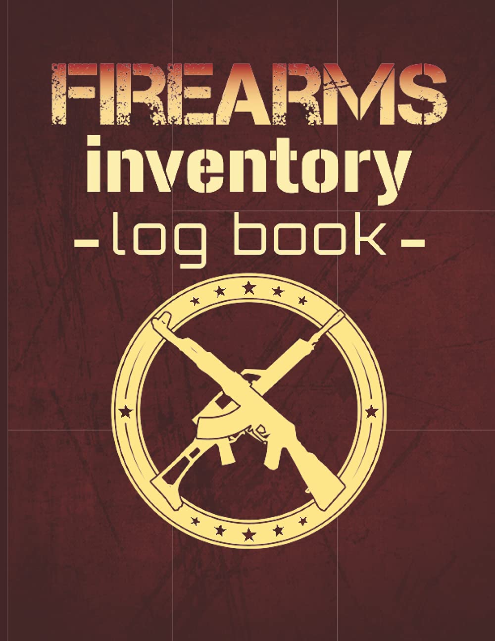 ler totalmente Firearms Inventory Log Book: Personal Gun Inventory Record Logbook For Firearm Owners, Gun Documents Acquisition and Disposition Log Tracker, Tracking... 8.5x11 Notebook, Beautiful Soft Cover Design