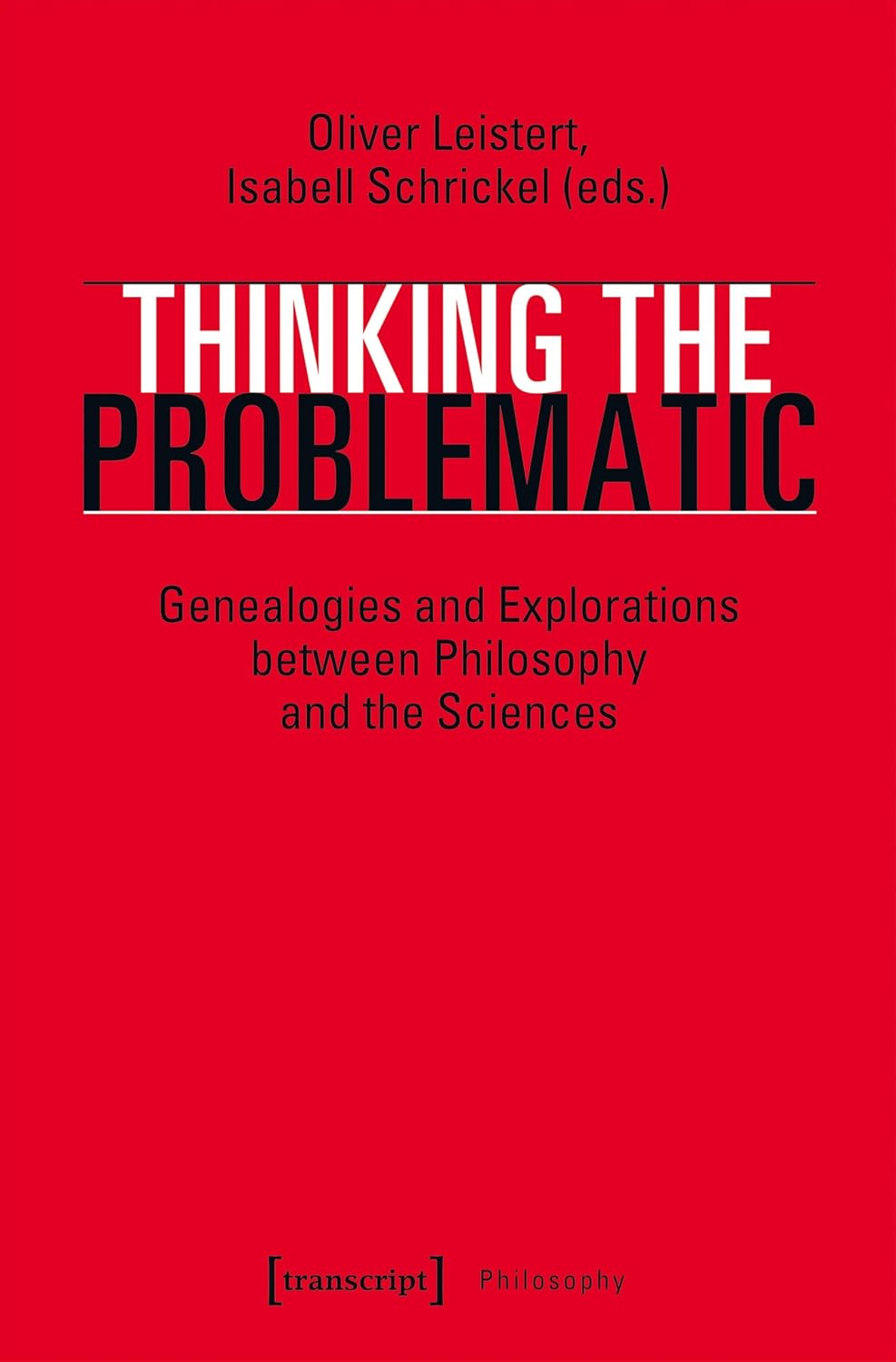 Thinking the Problematic: Genealogies and Explorations between Philosophy and the Sciences (Edition Moderne Postmoderne) (English Edition) baixar livro de graça