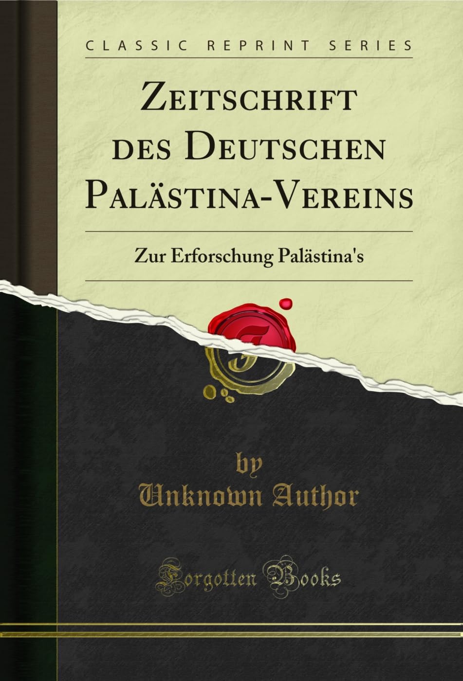 Zeitschrift des Deutschen Palästina-Vereins: Zur Erforschung Palästina's (Classic Reprint) (German Edition)