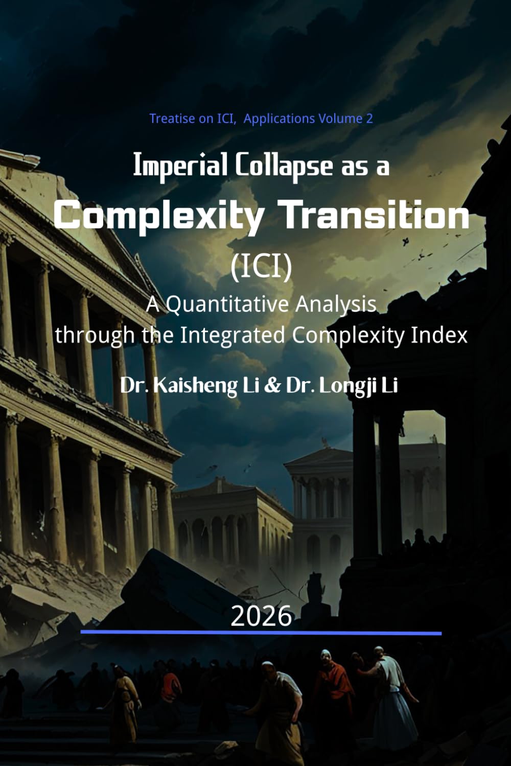 Imperial Collapse as a Complexity Transition: A Quantitative Analysis through the Integrated Complexity Index baixar o livro de graça