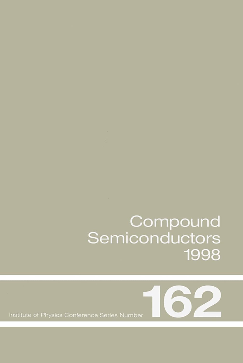 Compound Semiconductors 1998: Proceedings of the Twenty-Fifth International Symposium on Compound Semiconductors held in Nara, Japan, 12-16 October 1998... Series Book 162) (English Edition) baixar o livro de graça
