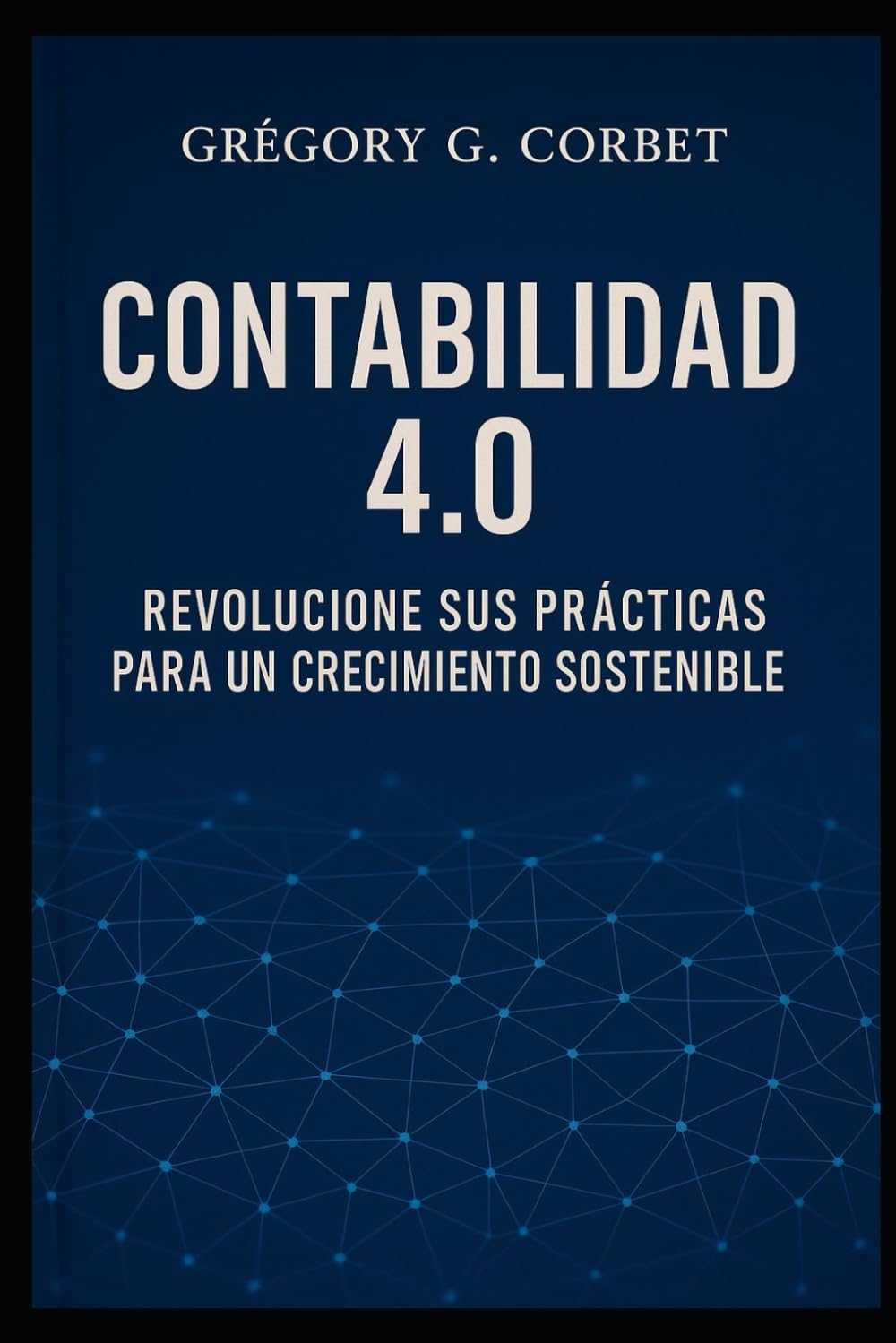 Contabilidad 4.0: Revolucione sus prácticas para un crecimiento sostenible baixar o livro de graça