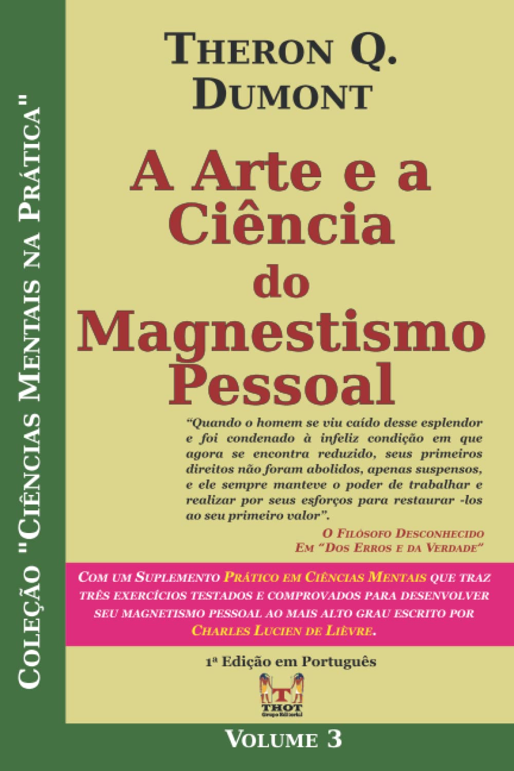 capítulo por capítulo baixar A Arte e a Ciência do Magnetismo Pessoal: Com um Suplemento Prático em Ciências Mentais redigido por Charles Lucien de Lièvre (Portuguese Edition)
