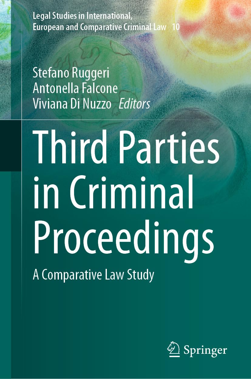 capítulo por capítulo baixar Third Parties in Criminal Proceedings: A Comparative Law Study (Legal Studies in International, European and Comparative Criminal Law Book 10) (English Edition)