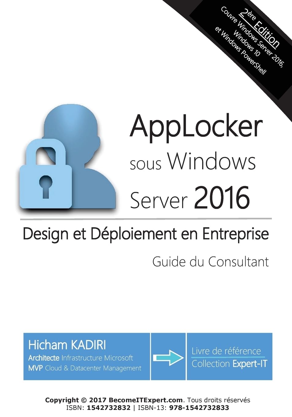 ler totalmente AppLocker Windows Server 2016 - Design et deploiement en Entreprise: Guide du Consultant