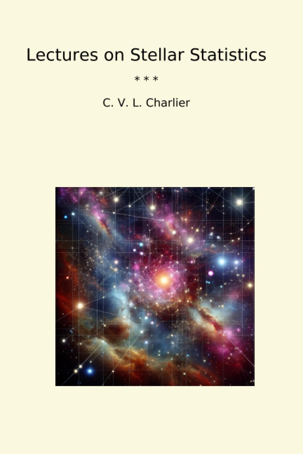 Lectures on Stellar Statistics (Classic Books)