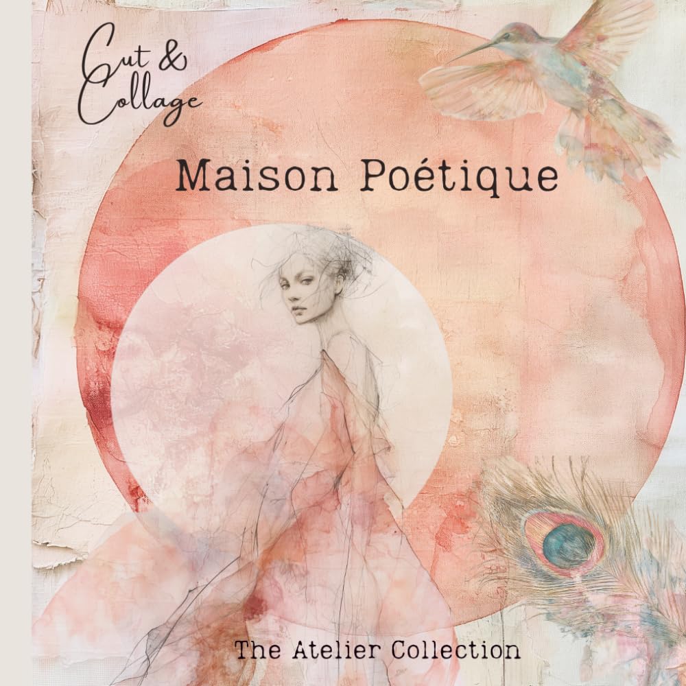 Cut & Collage – Maison Poétique – The Atelier Collection: Curated Papers for Junk Journaling | Scrapbooking & Creative Paper Crafts baixar o livro de graça