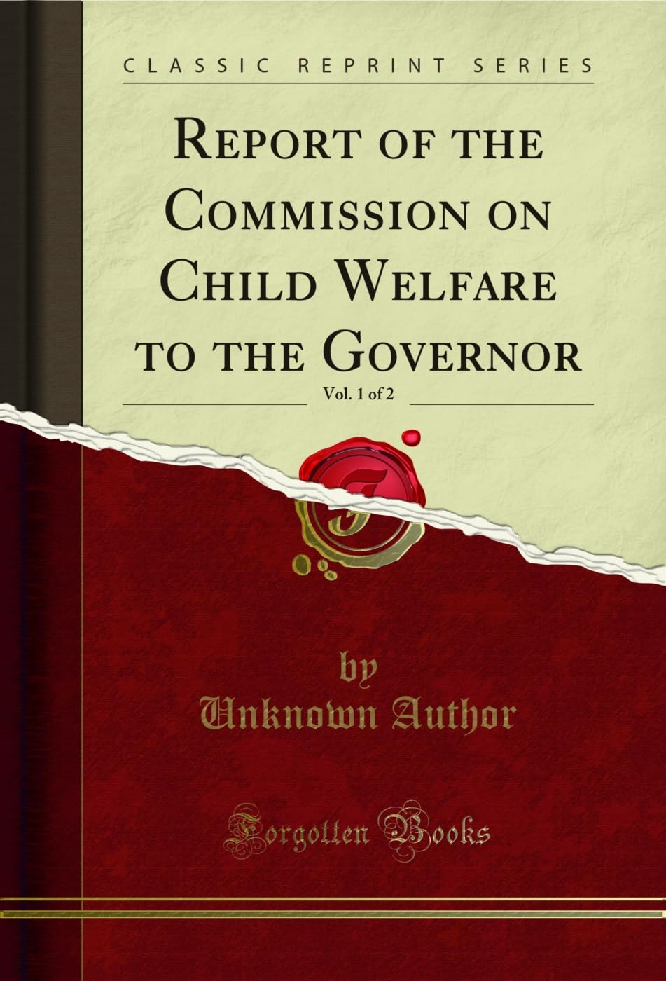 ler totalmente Report of the Commission on Child Welfare to the Governor, Vol. 1 of 2 (Classic Reprint) (English Edition)