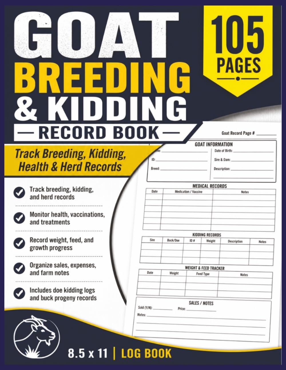 ler totalmente Goat Breeding & Kidding Record Book: Goat Record Book to Track Breeding, Kidding, Health, Feed, and Growth | Simple One-Page Farm Log for Doe Records,... and Herd Management | 8.5 x 11, 105 Pages