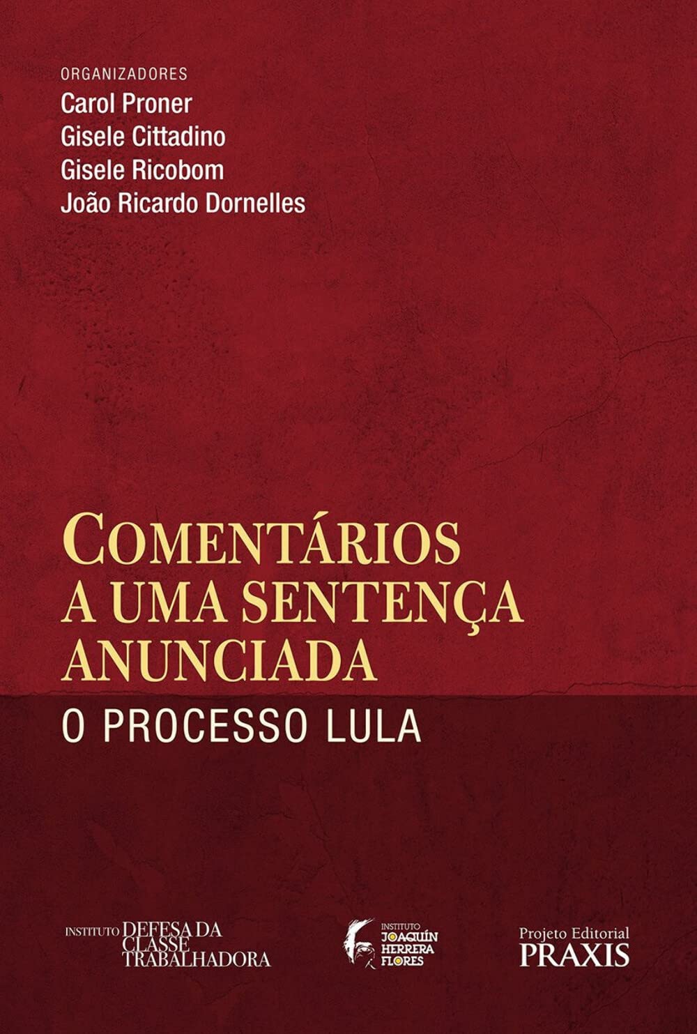 capítulo por capítulo baixar Comentários a Uma Sentença Anunciada. O Processo Lula
