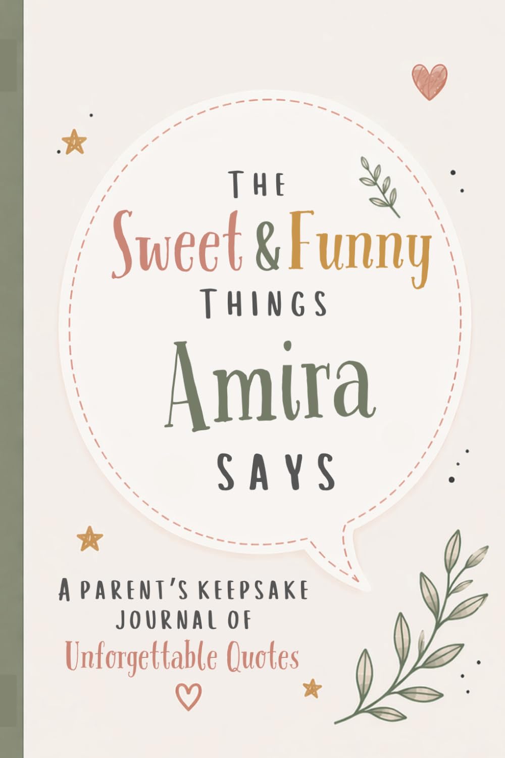 The Sweet & Funny Things Amira Says: A Parents’ Keepsake Journal of Unforgettable Quotes baixar o livro de graça