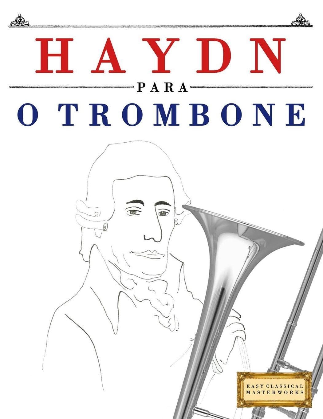 capítulo por capítulo baixar Haydn para o Trombone: 10 peças fáciles para o Trombone livro para principiantes