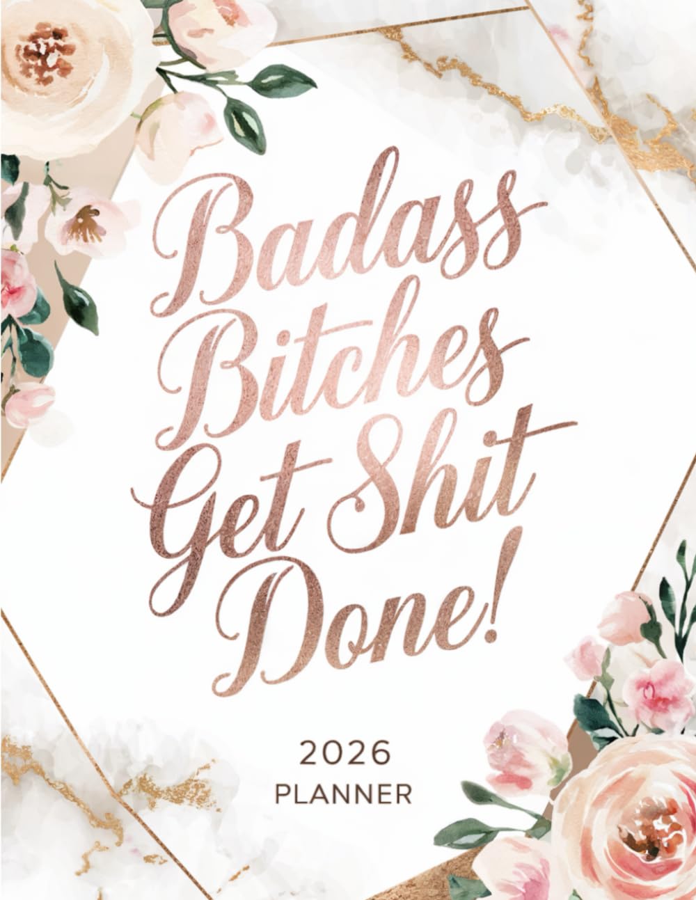 Badass Bitches Get Shit Done!: Sweary 2026 Planner For Women With Sweary Motivational Quotes, Funny Gift | Flowers Design baixar o livro de graça