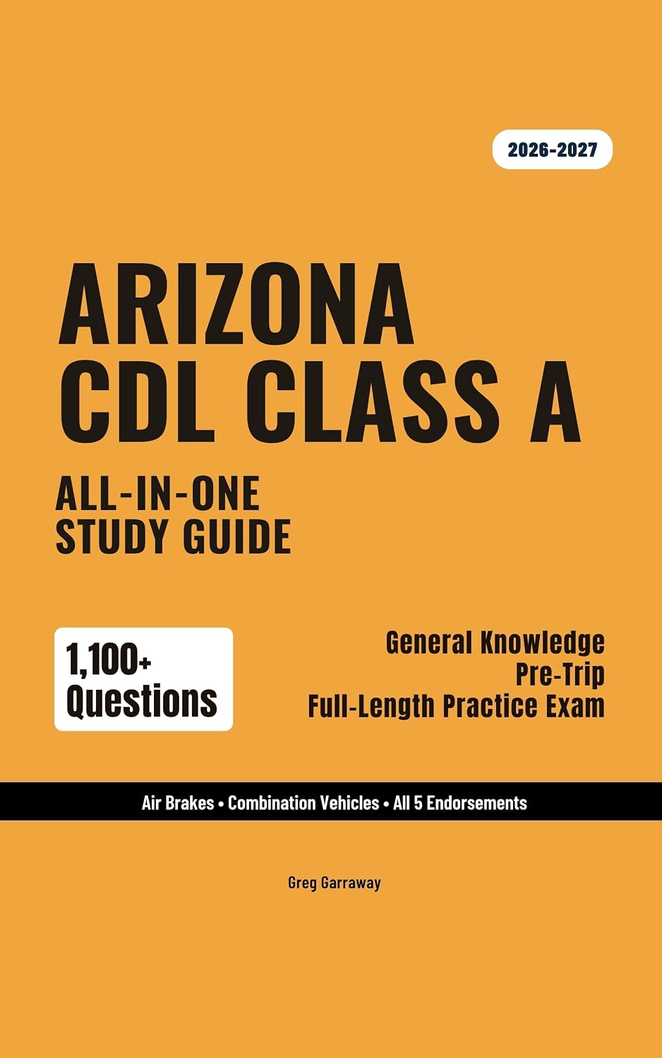 capítulo por capítulo baixar Arizona CDL Class A Study Guide 2026-2027: Complete Exam Prep for General Knowledge, Air Brakes, Combination Vehicles & All Endorsements — 1,100+ Questions & 10 Full Exams (English Edition)