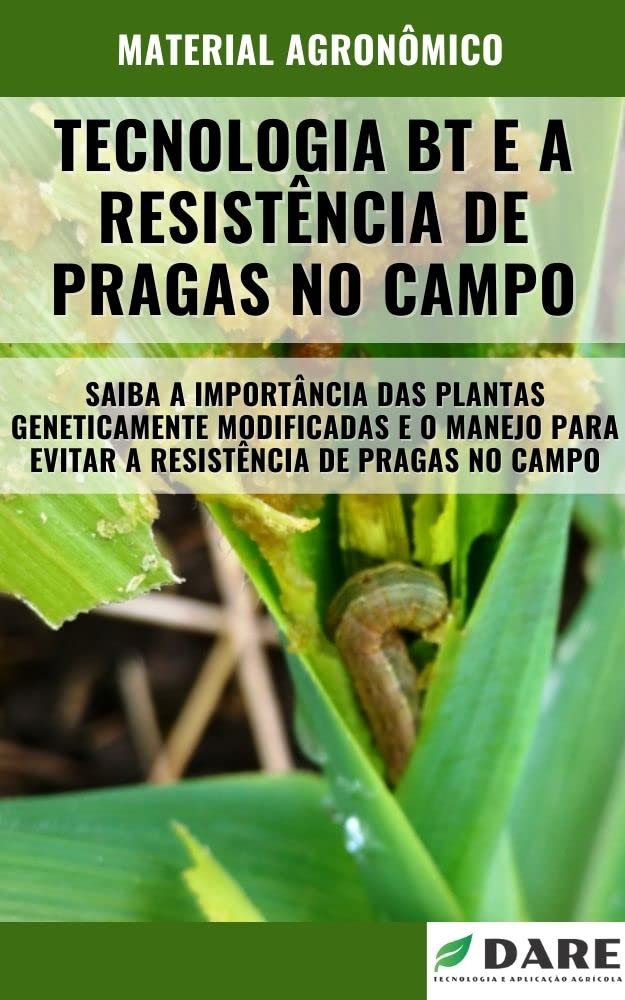 ler totalmente PLANTAS BT | Sua relação com a resistência de pragas no campo